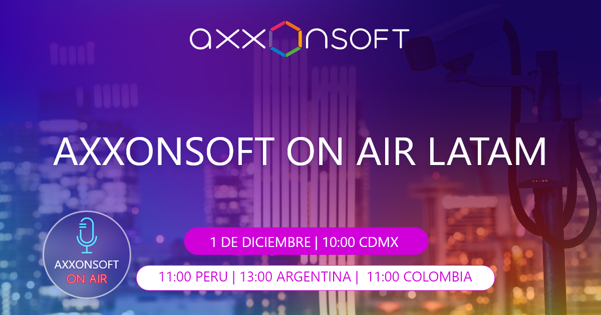 AxxonSoft on air Latam
