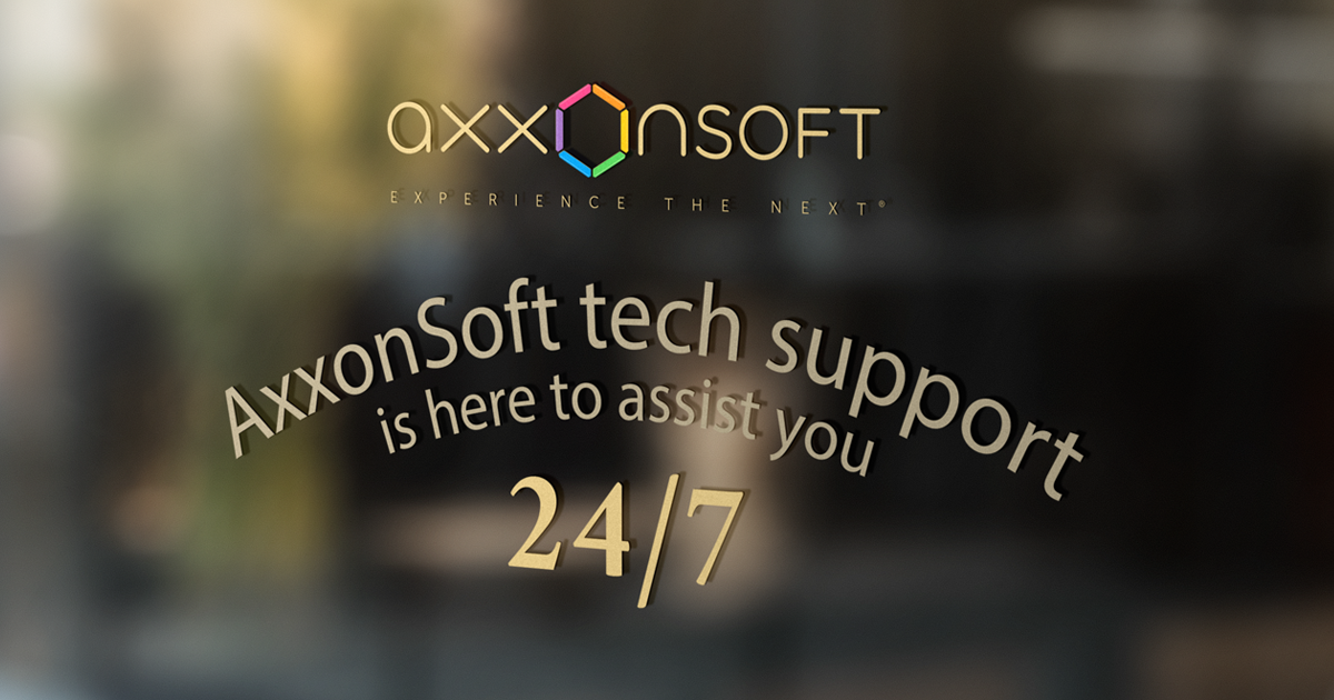 AxxonSoft tech support is here to assist you 24/7
