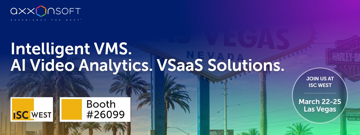 Meet AxxonSoft AI-Powered VMS and Cloud Solutions at ISC West 2022