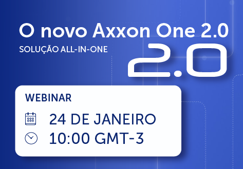 AxxonSoft is inviting you to the upcoming AXXON ONE 2.0 webinar for Brazil